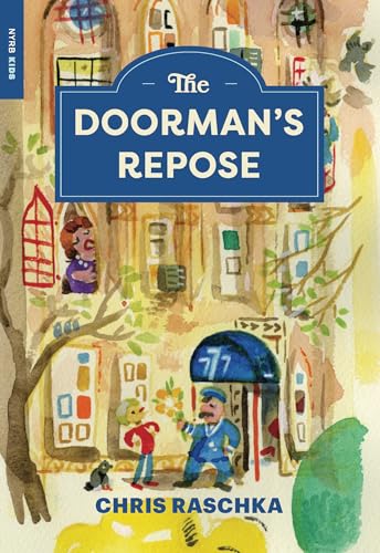 The Doorman’s Repose (New York Review Books Children's Collection)