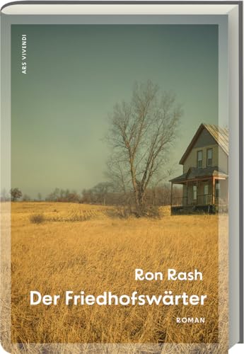 Der Friedhofswärter: Die Geschichte einer ungewöhnlichen Freundschaft und eines erschütternden Plans, der das Leben vieler Menschen beeinflusst. - Roman - von Ars Vivendi