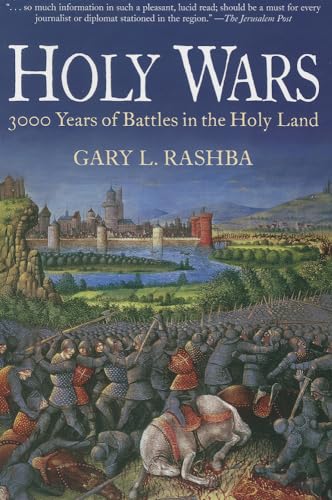 Holy Wars: 3000 Years of Battles in the Holy Land