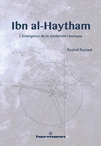 Ibn al-Haytham: L'émergence de la modernité classique (HR.HORS COLLEC.) von Hermann