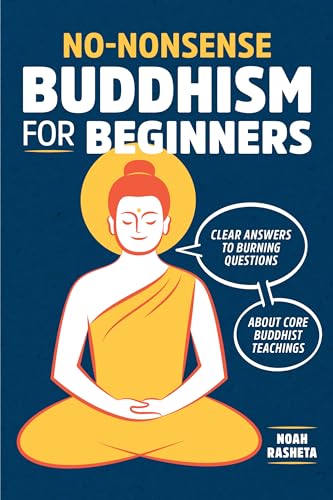 No-Nonsense Buddhism for Beginners: Clear Answers to Burning Questions about Core Buddhist Teachings von Althea Press