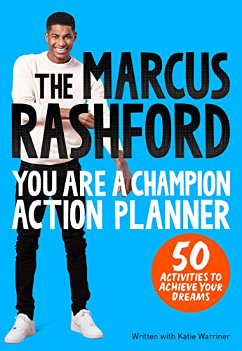 The Marcus Rashford You Are a Champion Action Planner: 50 Activities to Achieve Your Dreams von Macmillan Children's Books
