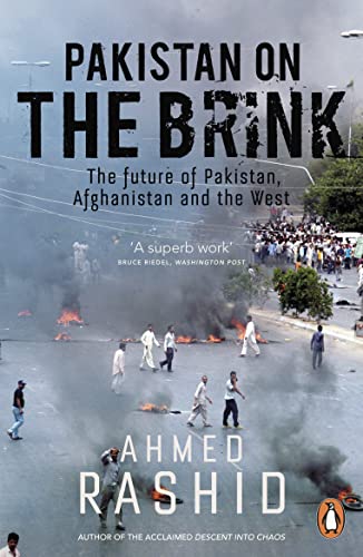Pakistan on the Brink: The future of Pakistan, Afghanistan and the West