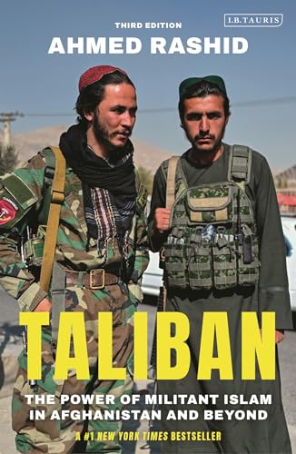 Taliban: The Power of Militant Islam in Afghanistan and Beyond Taliban: The Power of Militant Islam in Afghanistan and Beyond von I.B. Tauris