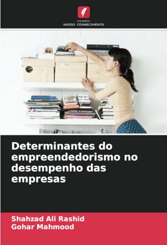 Determinantes do empreendedorismo no desempenho das empresas von Edições Nosso Conhecimento
