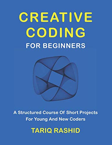 Creative Coding For Beginners von Independently published