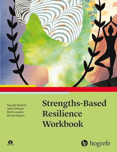 Strengths-Based Resilience Workbook von HOGREFE (VORM. VERLAG HANS HUBER )