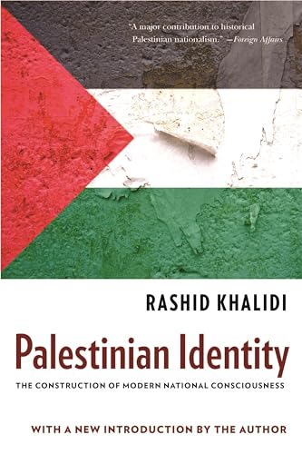 Palestinian Identity: The Construction of Modern National Consciousness von Columbia University Press
