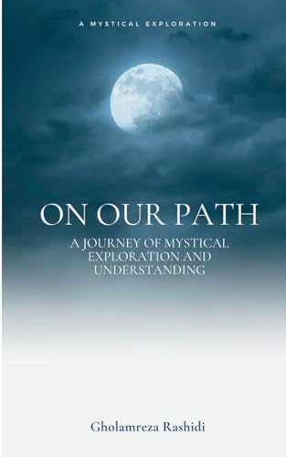 On our Path: A Journey of Mystical Exploration and Understanding von BoD – Books on Demand