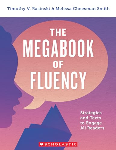 The Megabook of Fluency: Strategies and Texts to Engage All Readers (Scholastic Professional) von Scholastic