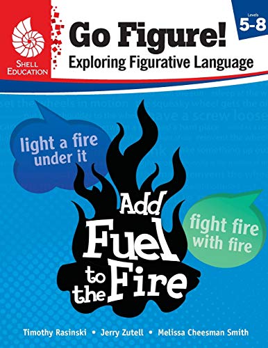 Go Figure! Exploring Figurative Language, Levels 5-8 Go Figure! Exploring Figurative Language, Levels 5-8 von Shell Education