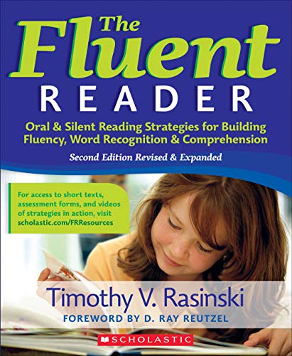 The Fluent Reader: Oral & Silent Reading Strategies for Building Fluency, Word Recognition & Comprehension (Scholastic Professional) von Scholastic US