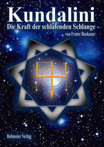 Kundalini: Die Kraft der schlafenden Schlange von Bohmeier, Joh.