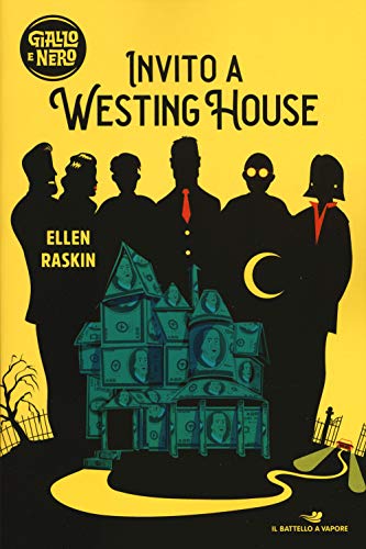 Invito a Westing House (Il battello a vapore. Giallo e nero)