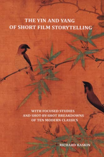 The Yin and Yang of Short Film Storytelling