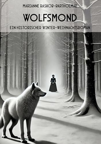 Wolfsmond: Ein historischer Winter-Weihnachtsroman von Rediroma-Verlag