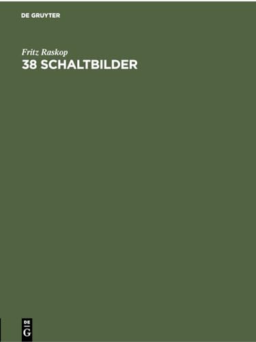38 Schaltbilder: Mappe C. Für Dreiphasen-Zweischichten-Stabwicklungen von de Gruyter