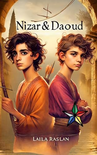 Nizar and Daoud: A timeless story of loyalty, truth and sacrifice von Lulu.com