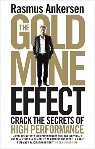 The Gold Mine Effect: Crack the Secrets of High Performance von imusti
