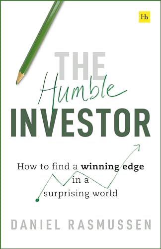 The Humble Investor: How to find a winning edge in a surprising world von Pan Macmillan