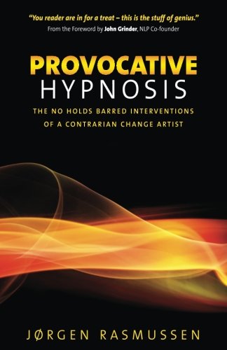 Provocative Hypnosis: The No Holds Barred Interventions of a Contrarian Change Artist von ISBN-kontoret Norge
