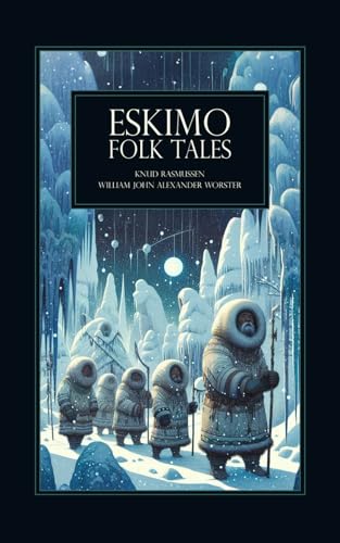 Eskimo Folk Tales von Independently published