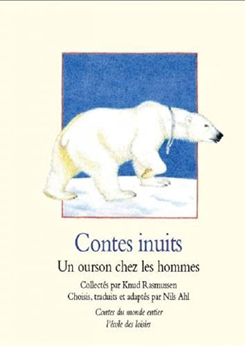 contes inuits un ourson chez les hommes von EDL