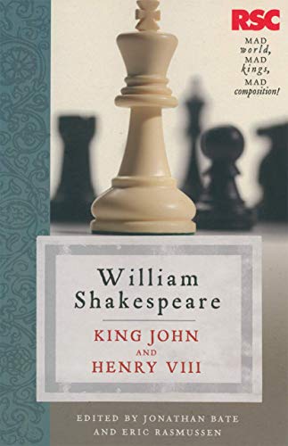 King John and Henry VIII (The RSC Shakespeare)