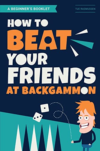 How to Beat Your Friends at Backgammon von Independently Published