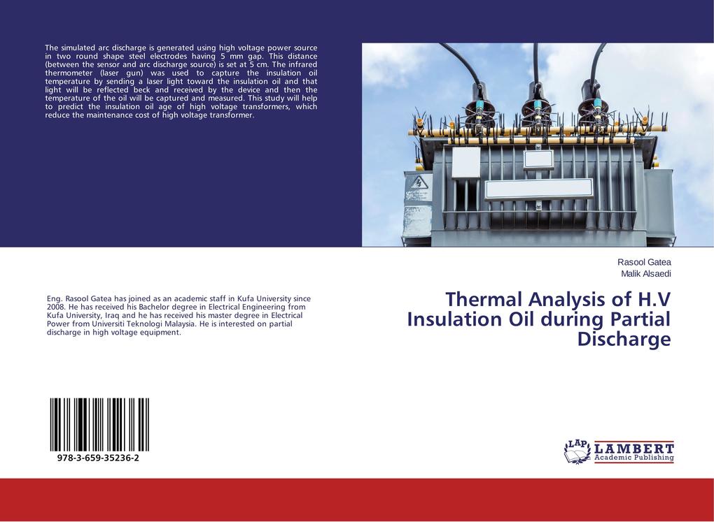 Thermal Analysis of H.V Insulation Oil during Partial Discharge von LAP LAMBERT Academic Publishing