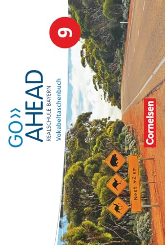 Go Ahead - Realschule Bayern 2017 - 9. Jahrgangsstufe: Vokabeltaschenbuch