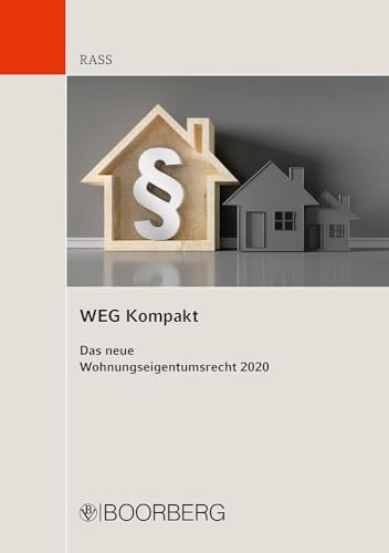WEG Kompakt: Das neue Wohnungseigentumsrecht 2020 von Boorberg, R. Verlag