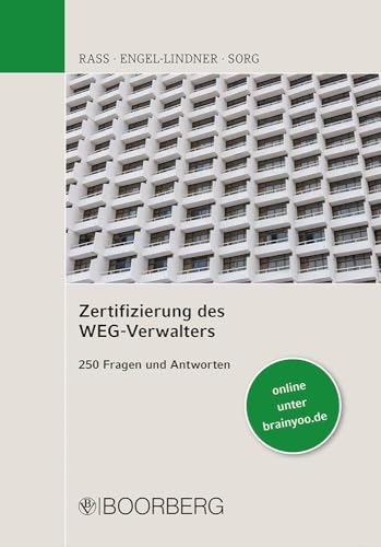 Zertifizierung des WEG-Verwalters: 250 Fragen und Antworten von Boorberg