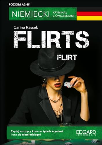 Niemiecki. Kryminał z ćwiczeniami Flirts Flirt