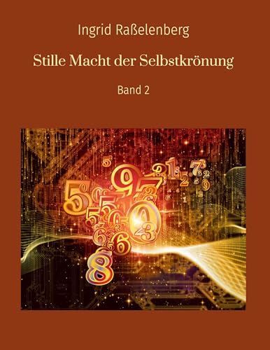 Stille Macht der Selbstkrönung: Band 2