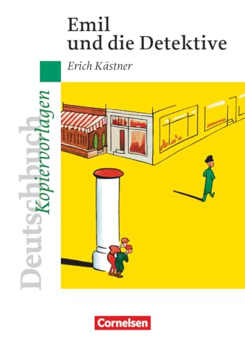 Deutschbuch Gymnasium - Ideen zur Jugendliteratur: Emil und die Detektive - Empfohlen für das 5./6. Schuljahr - Kopiervorlagen von Cornelsen Verlag