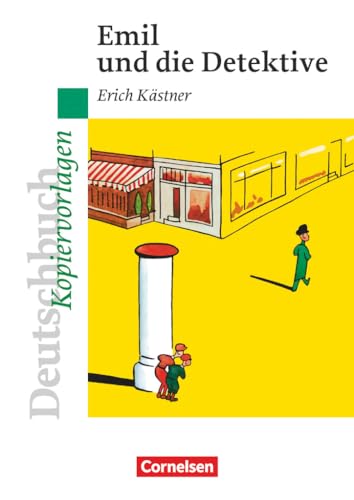 Deutschbuch Gymnasium - Ideen zur Jugendliteratur: Emil und die Detektive - Empfohlen für das 5./6. Schuljahr - Kopiervorlagen