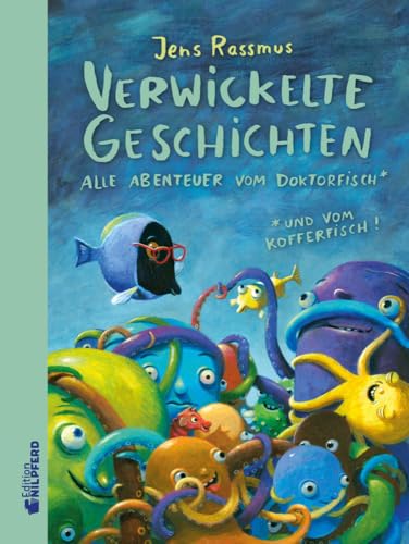 Verwickelte Geschichten: Alle Abenteuer vom Doktorfisch ... und vom Kofferfisch! Verwickelte Geschichten: Alle Abenteuer vom Doktorfisch ... und vom Kofferfisch! von G&G Verlagsges.