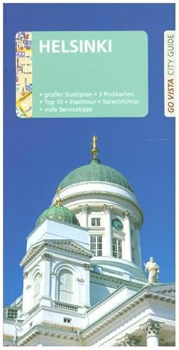 GO VISTA: Reiseführer Helsinki: Großer Stadtplan, 3 Postkarten, Top 10, Stadttour, Sprachführer, viele Servicetipps (Go Vista City Guide)