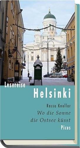Lesereise Helsinki. Wo die Sonne die Ostsee küsst (Picus Lesereisen) von Picus Verlag GmbH