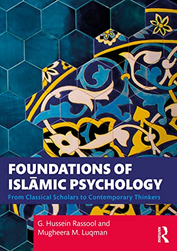 Foundations of Islamic Psychology: From Classical Scholars to Contemporary Thinkers von Routledge