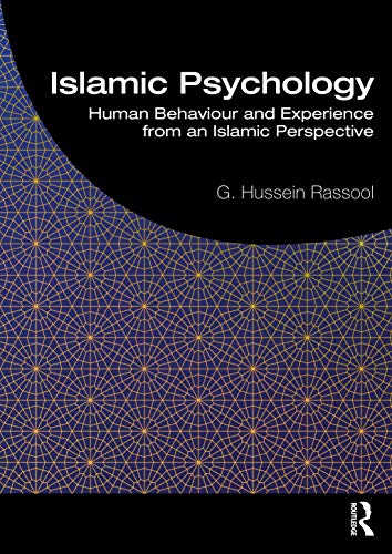 Islamic Psychology: Human Behaviour and Experience from an Islamic Perspective von Routledge