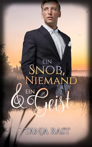 Ein Snob, ein Niemand & ein Geist (Klaxdonnersbüll, Band 6) von Independently published