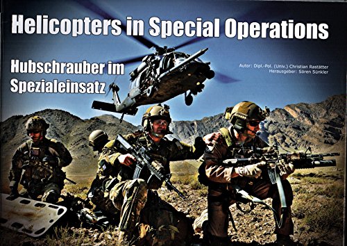 Helicopters in Special Operations: Hubschrauber im Spezialeinsatz