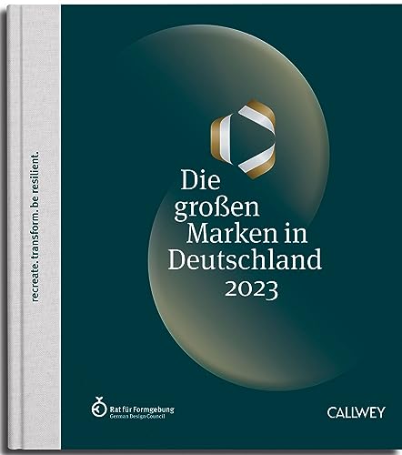 Die großen Marken in Deutschland 2023: recreate. transform. be resilient.