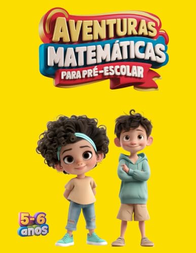 Aventuras Matemáticas para a Educação pré-escolar: Caderno de Atividades para Crianças de 5 a 6 Anos (Brincando com a Matemática) von Independently published