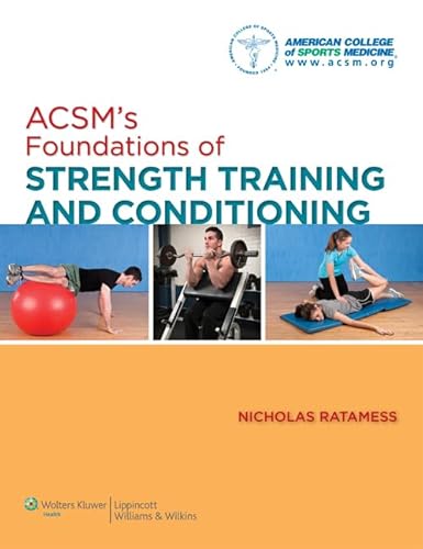 ACSM's Foundations of Strength Training and Conditioning (American College of Sports Medicine)