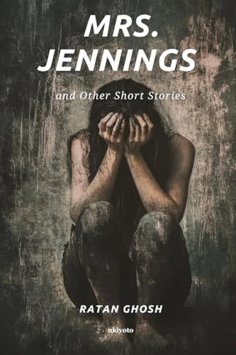 Mrs. Jennings and Other Short Stories von Ukiyoto Publishing