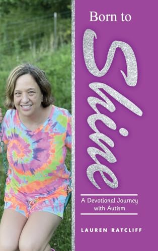 Born to Shine: A Devotional Journey Through Autism von The Book Publishing Pros