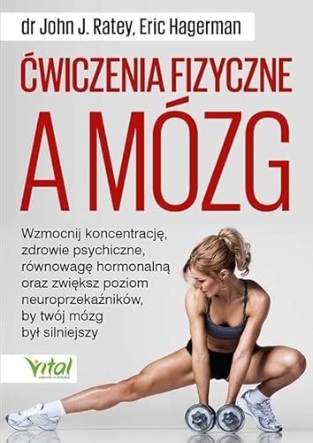 Ćwiczenia fizyczne a mózg von Vital